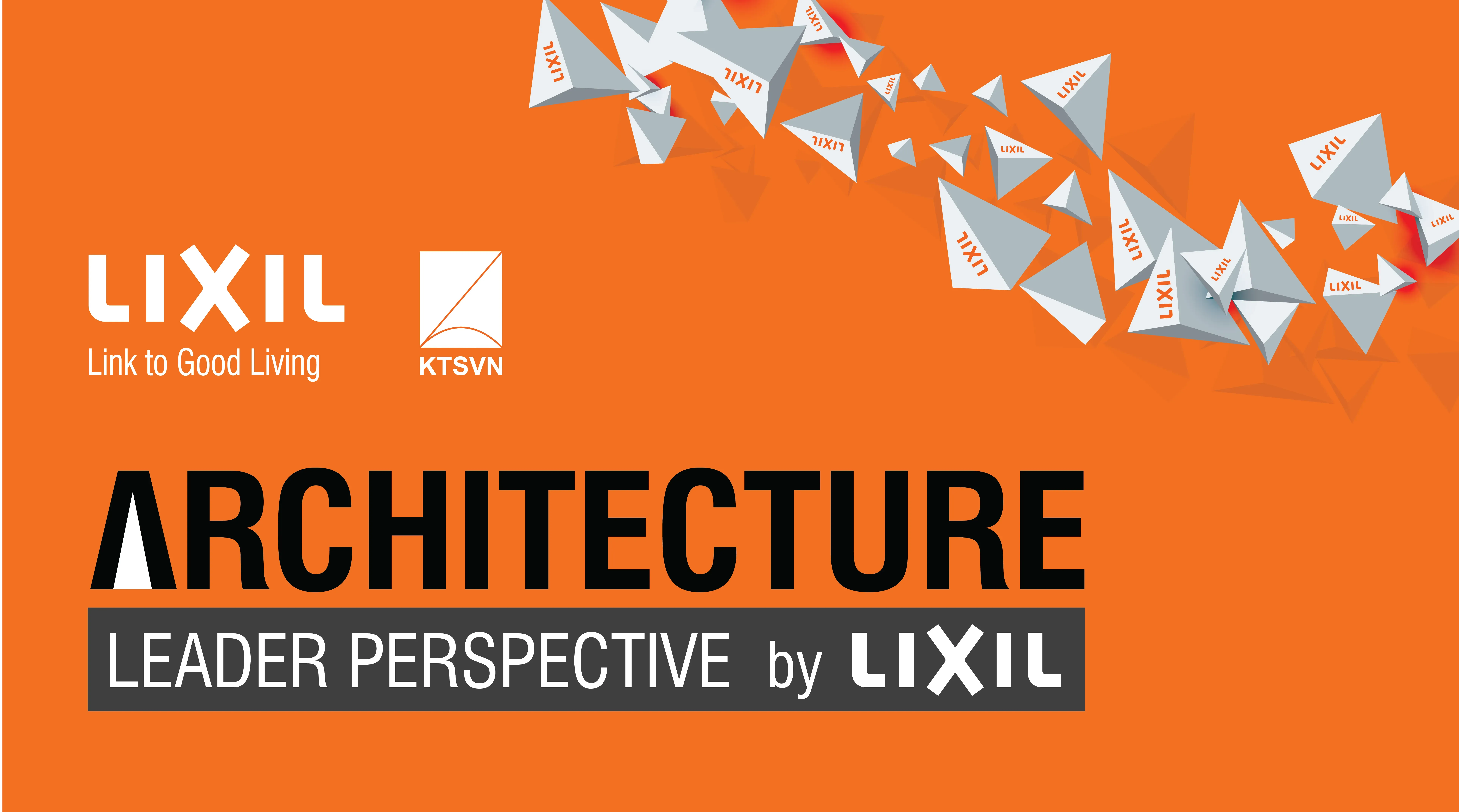 ARCHITECTURE LEADER PERSPECTIVE (ALP) – NỀN TẢNG KẾT NỐI – SÁNG TẠO TRONG KIẾN TRÚC – THIẾT KẾ